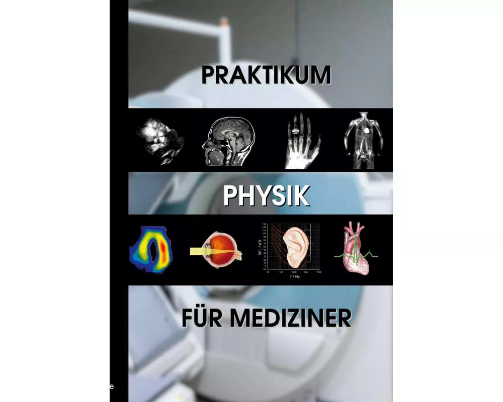 Praktikum Physik für Mediziner
