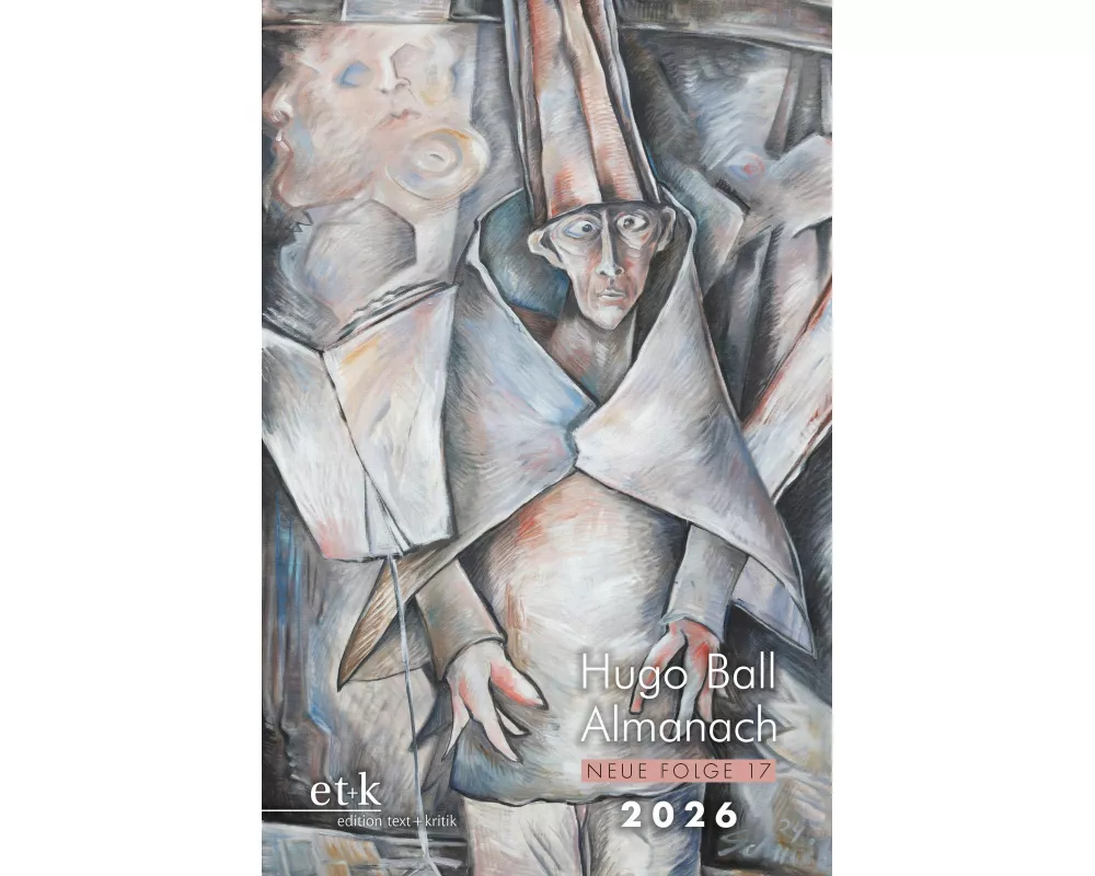 Hugo Ball Almanach. Neue Folge 17
