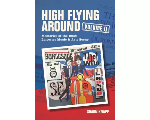 High Flying Around – Memories of the 1960s Leicester Music Scene