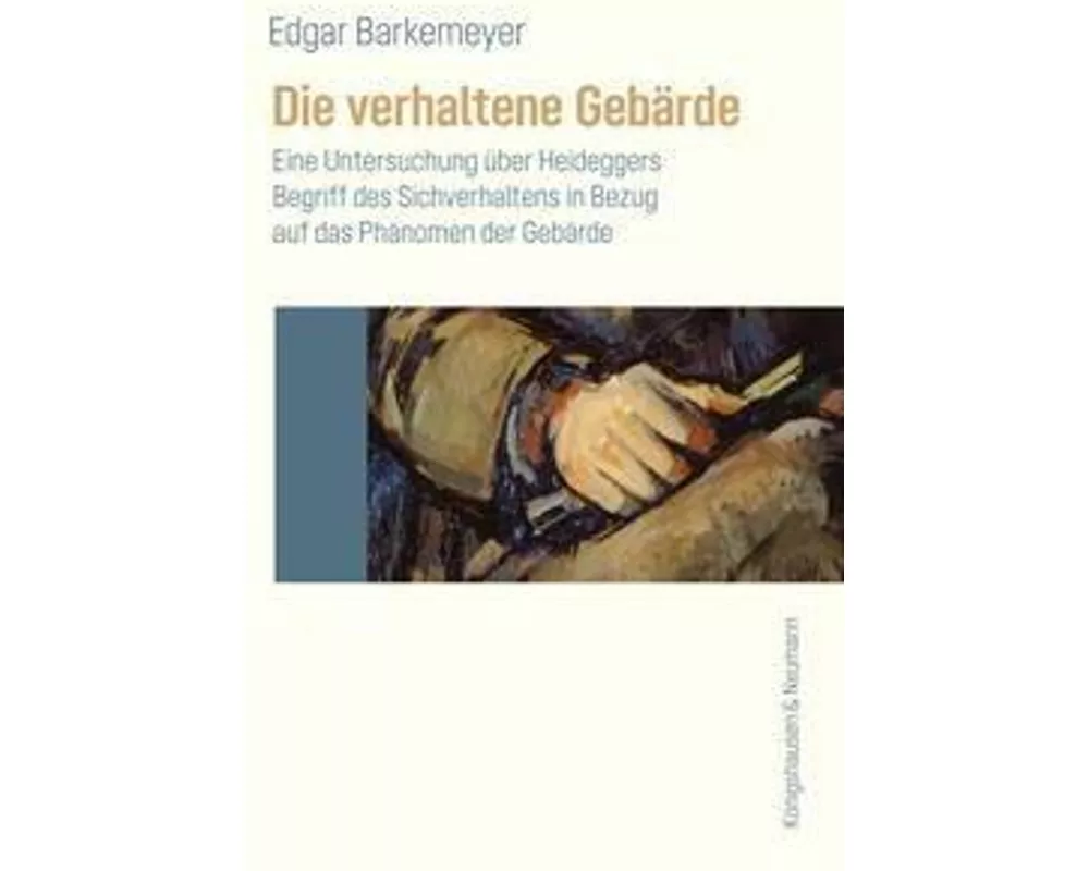 Die verhaltene Gebärde