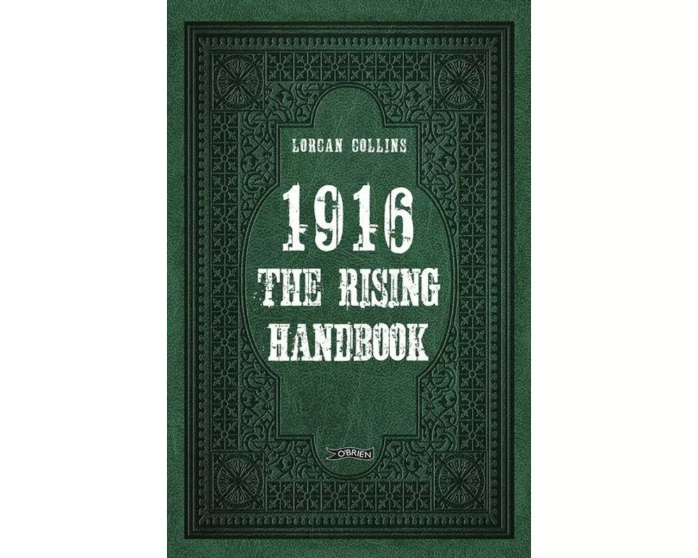 1916: The Rising Handbook