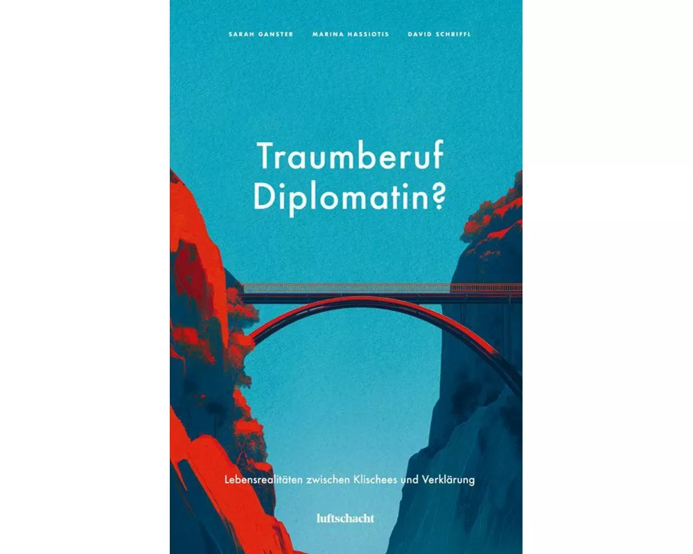 Traumberuf Diplomatin?