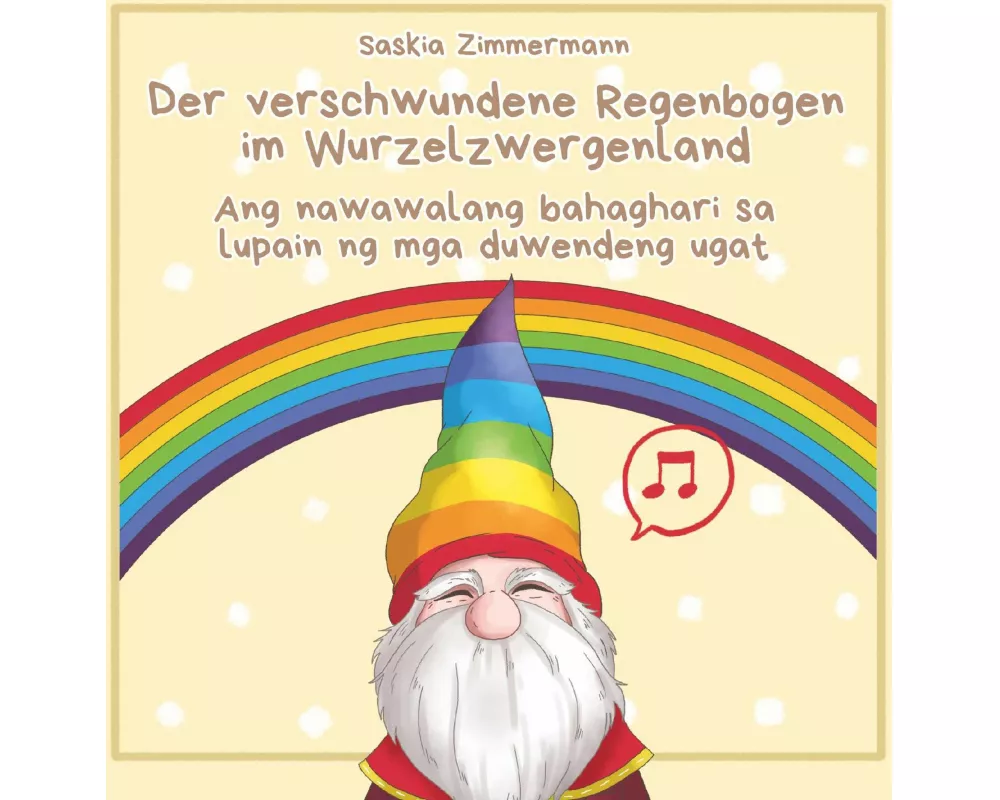 Der verschwundene Regenbogen im Wurzelzwergenland