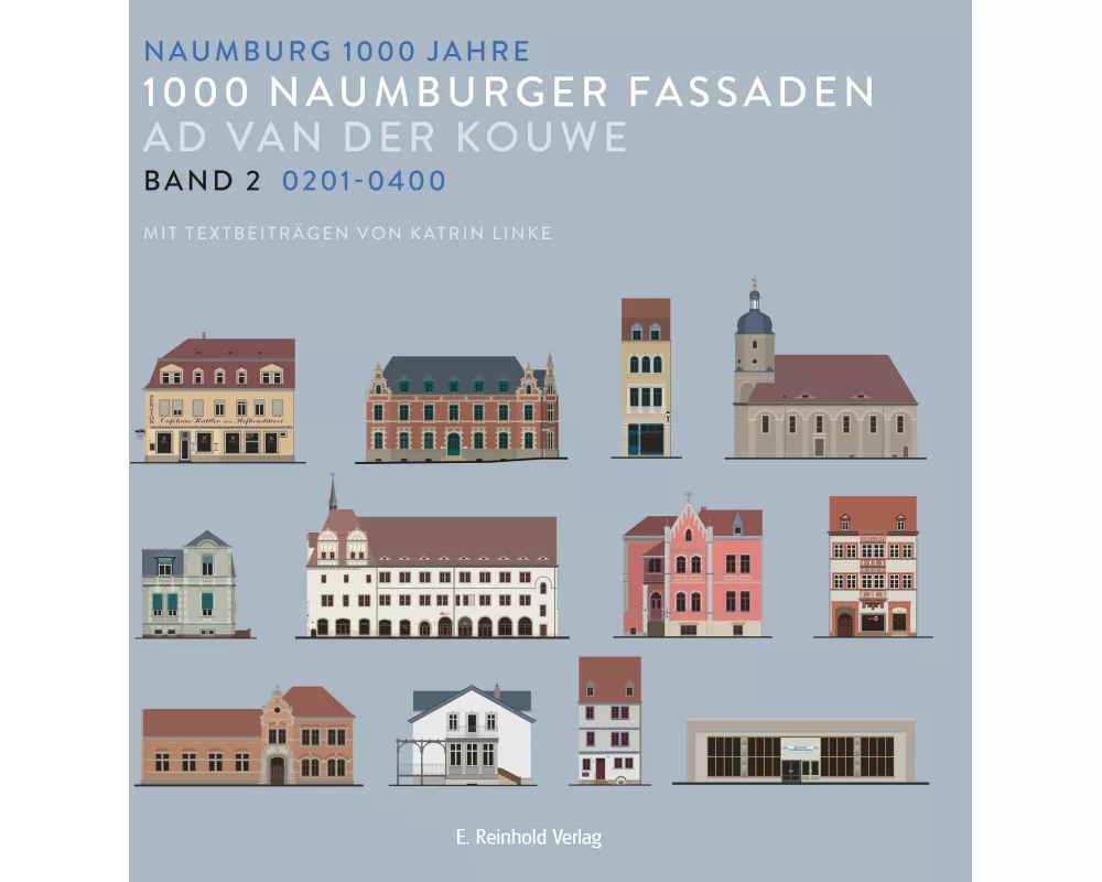 1000 Naumburger Fassaden Band 2: 0201-0400