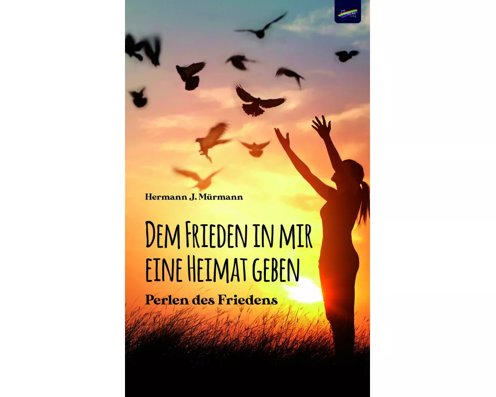 Dem Frieden in mir eine Heimat geben