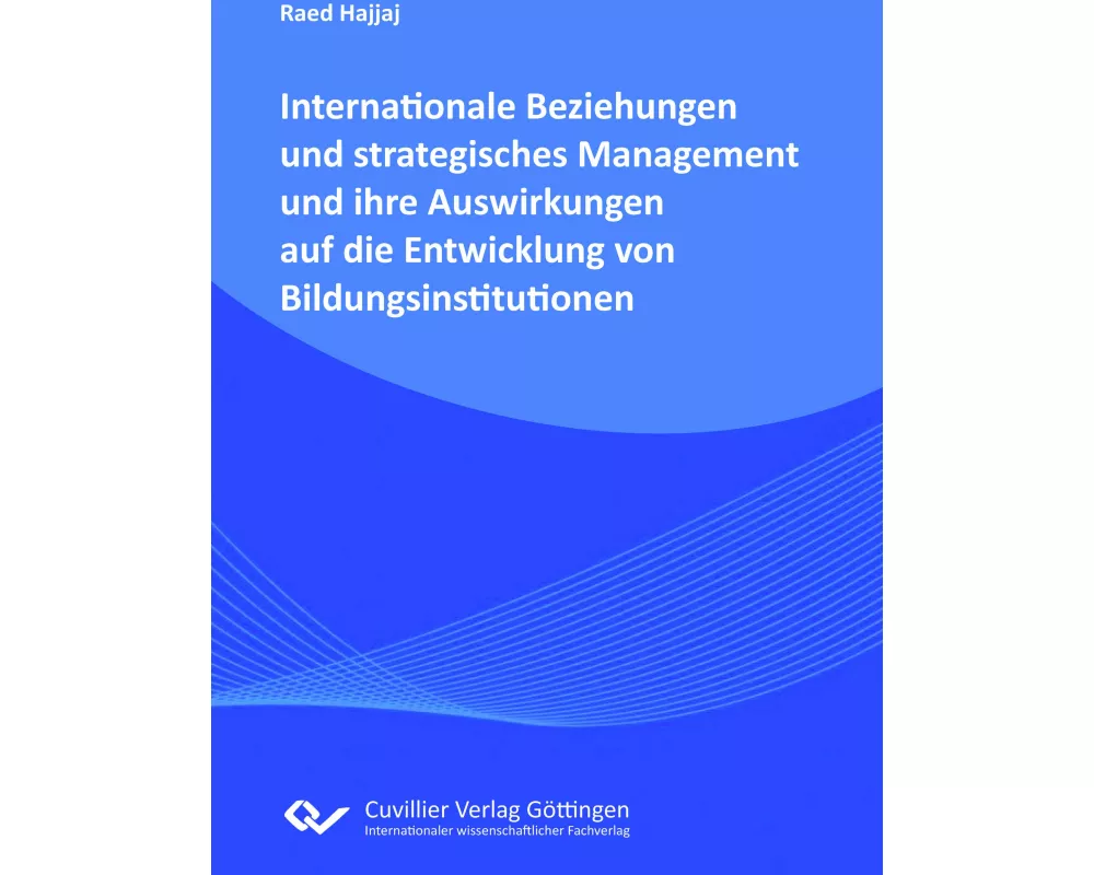 Internationale Beziehungen und strategisches Managment und ihre Auswirkungen auf die Entwicklung von Bildungsinstitutionen