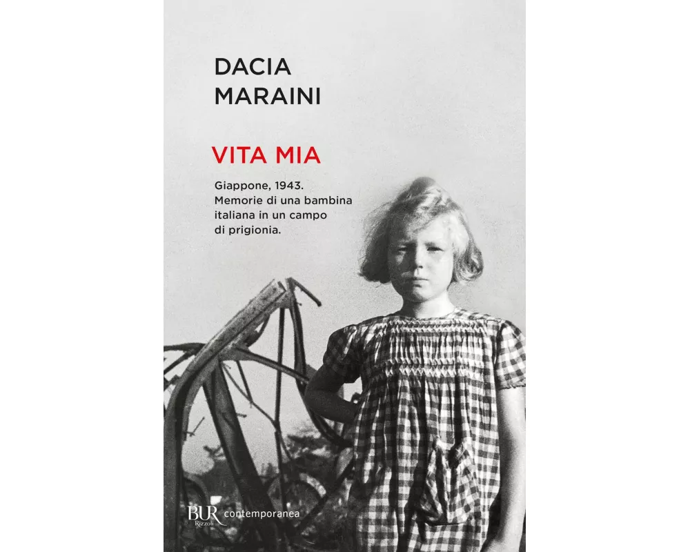 Vita mia. Giappone, 1943. Memorie di una bambina italiana in un campo di prigionia