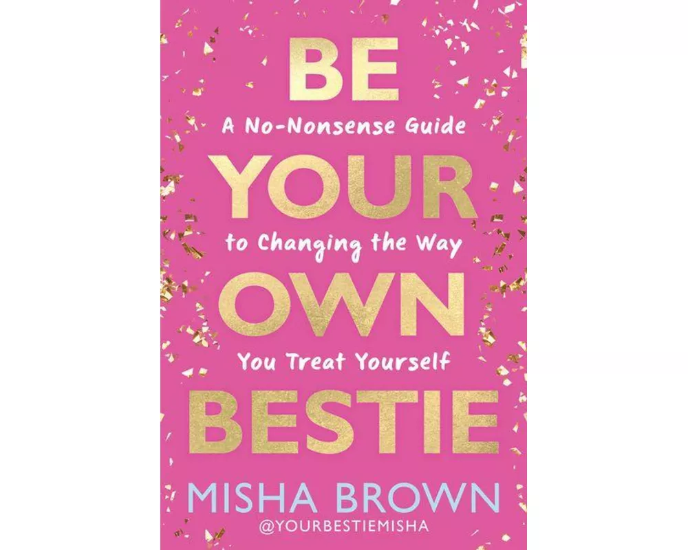 Be Your Own Bestie