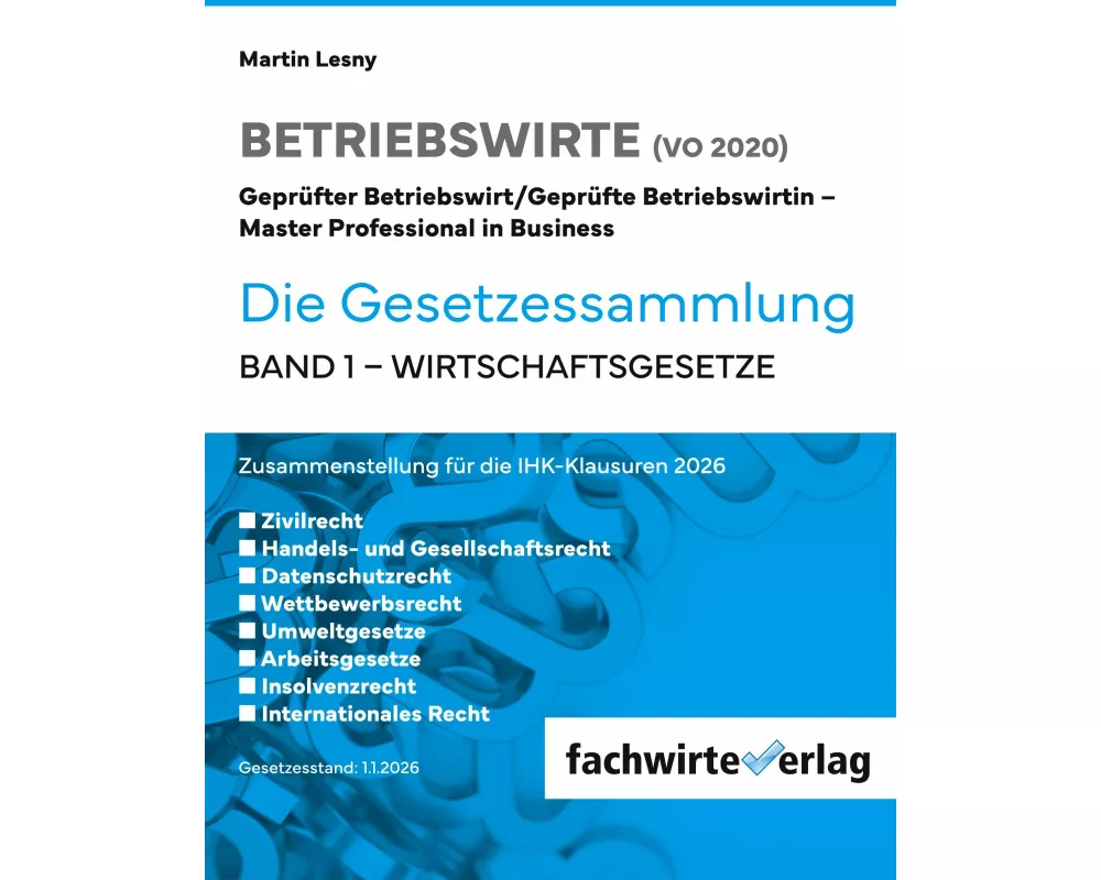 Betriebswirte - Die Gesetzessammlung 2026