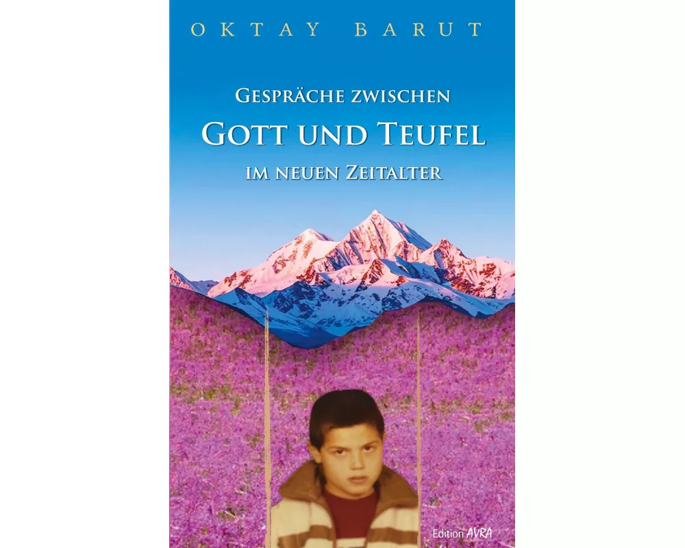 Gespräche zwischen Gott und Teufel im neuen Zeitalter