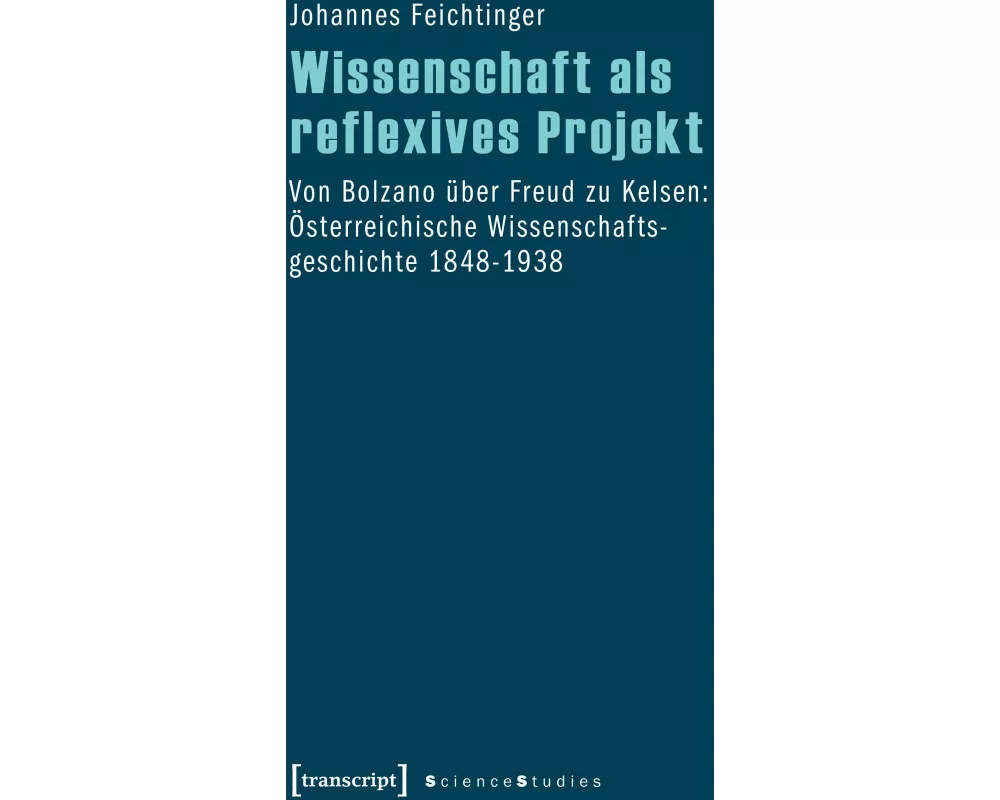 Wissenschaft als reflexives Projekt