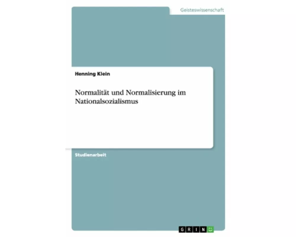 Normalität und Normalisierung im Nationalsozialismus