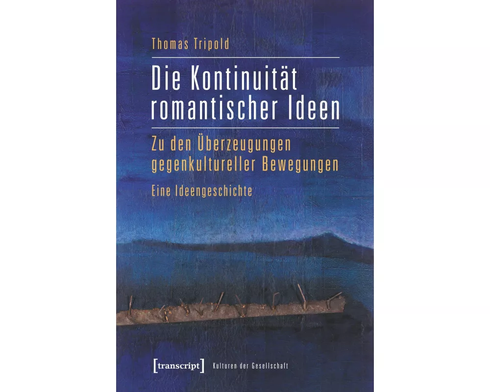 Die Kontinuität romantischer Ideen