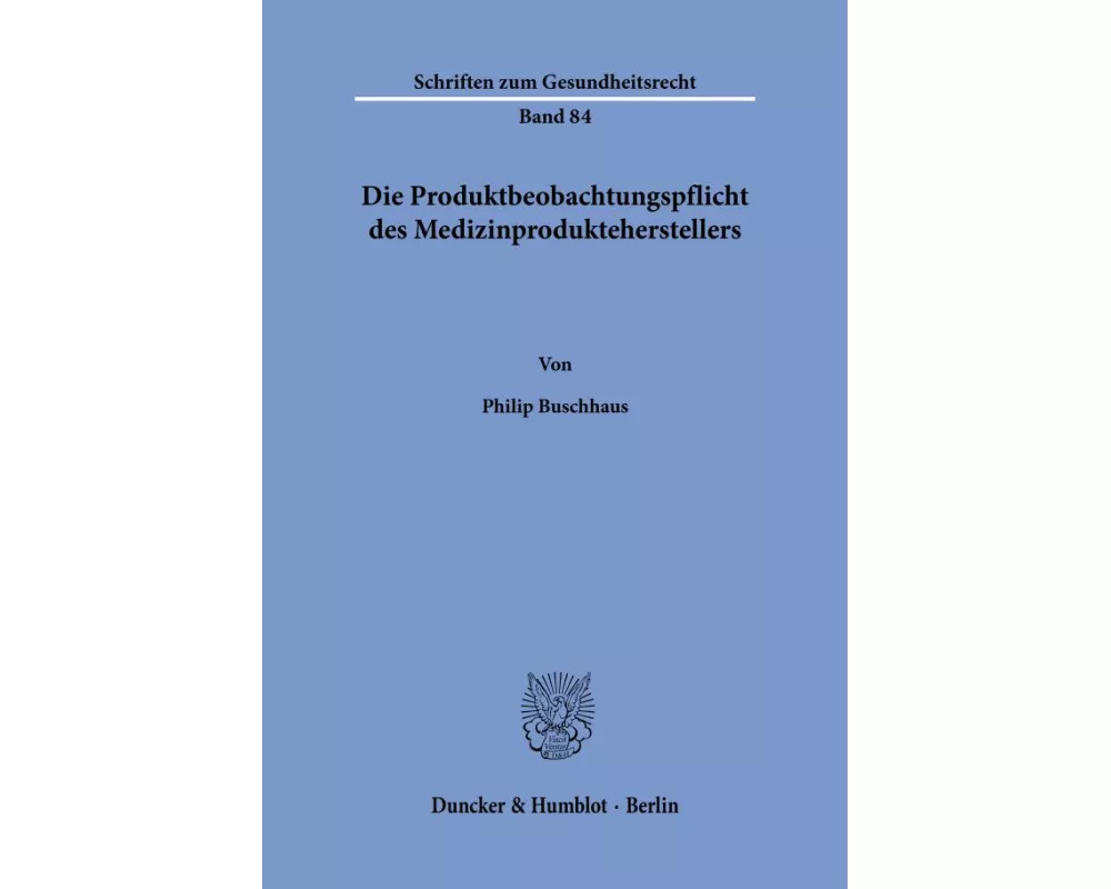 Die Produktbeobachtungspflicht des Medizinprodukteherstellers