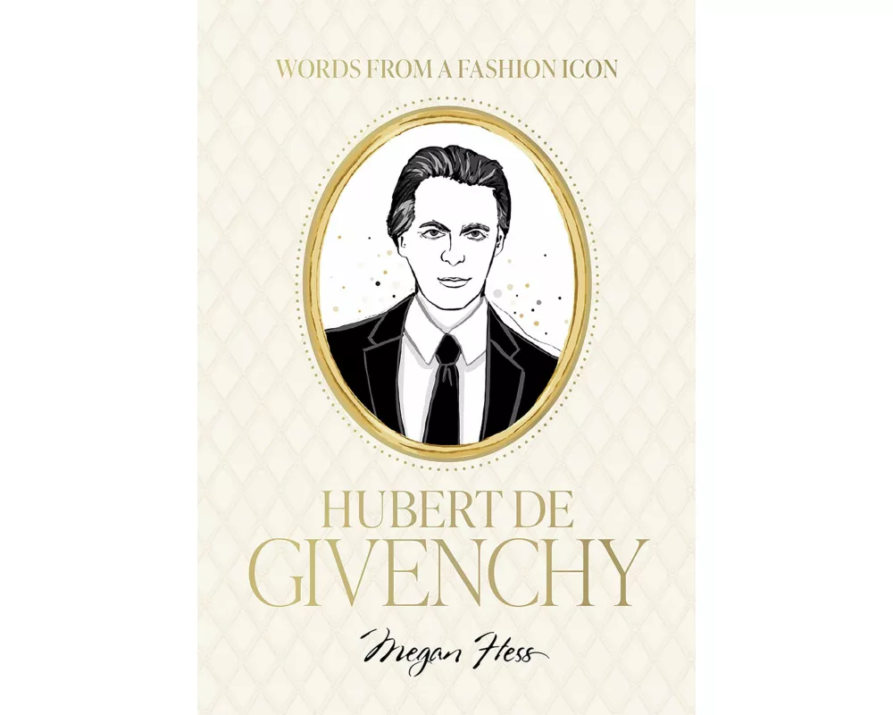 Words from a Fashion Icon: Hubert de Givenchy