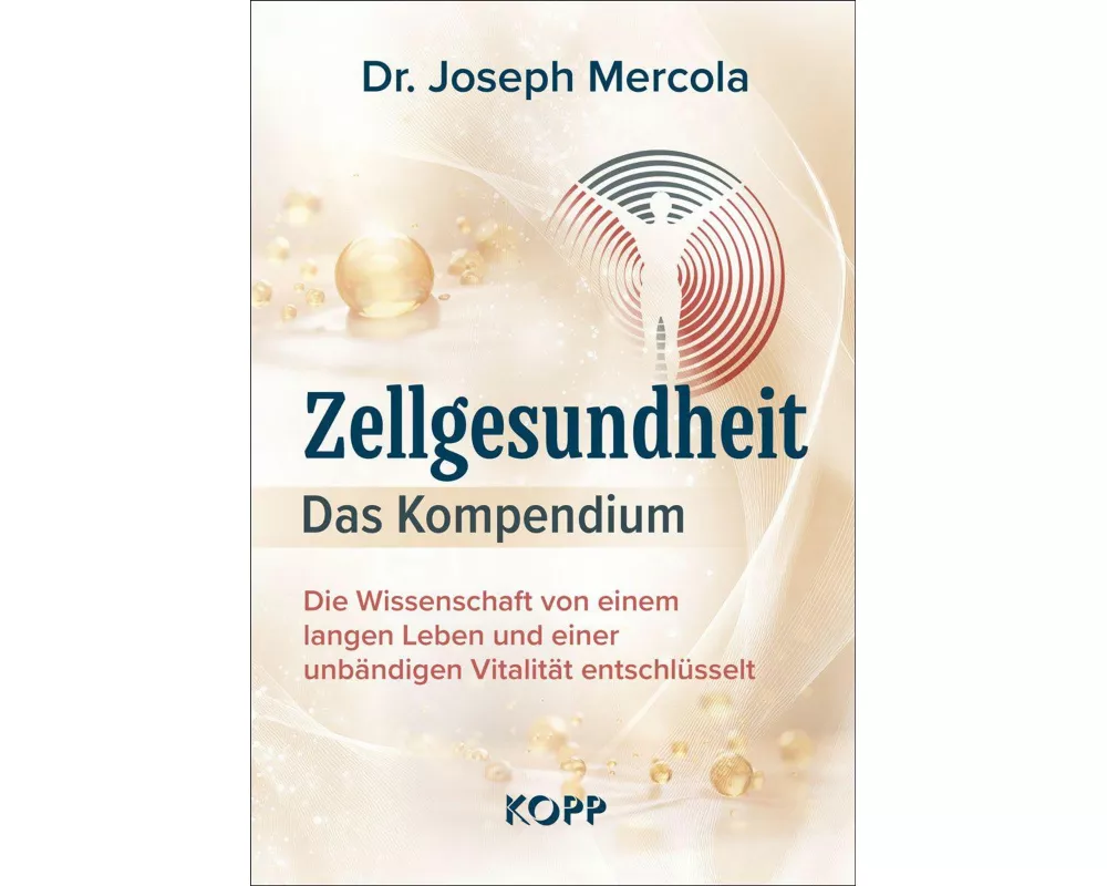 Zellgesundheit - Das Kompendium
