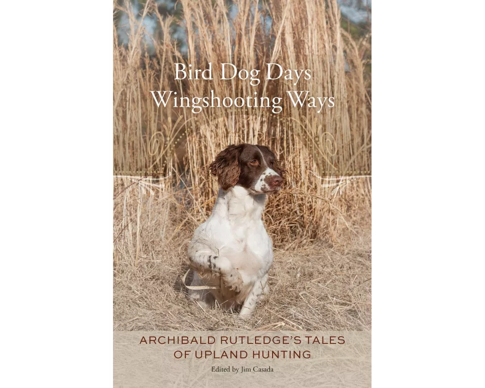 Bird Dog Days, Wingshooting Ways
