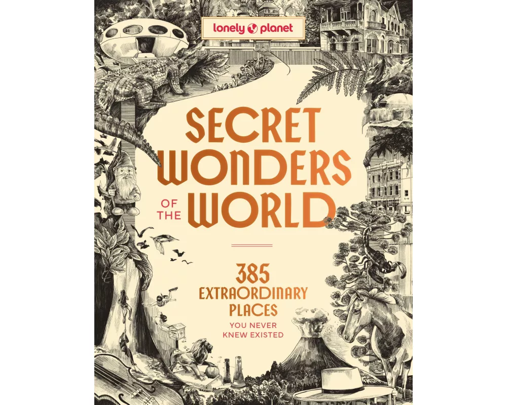 Lonely Planet Secret Wonders of the World