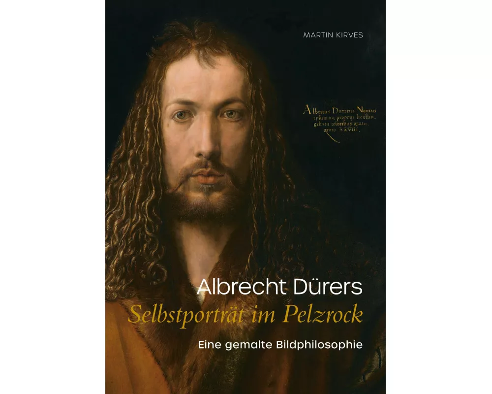 Albrecht Dürers Selbstporträt im Pelzrock