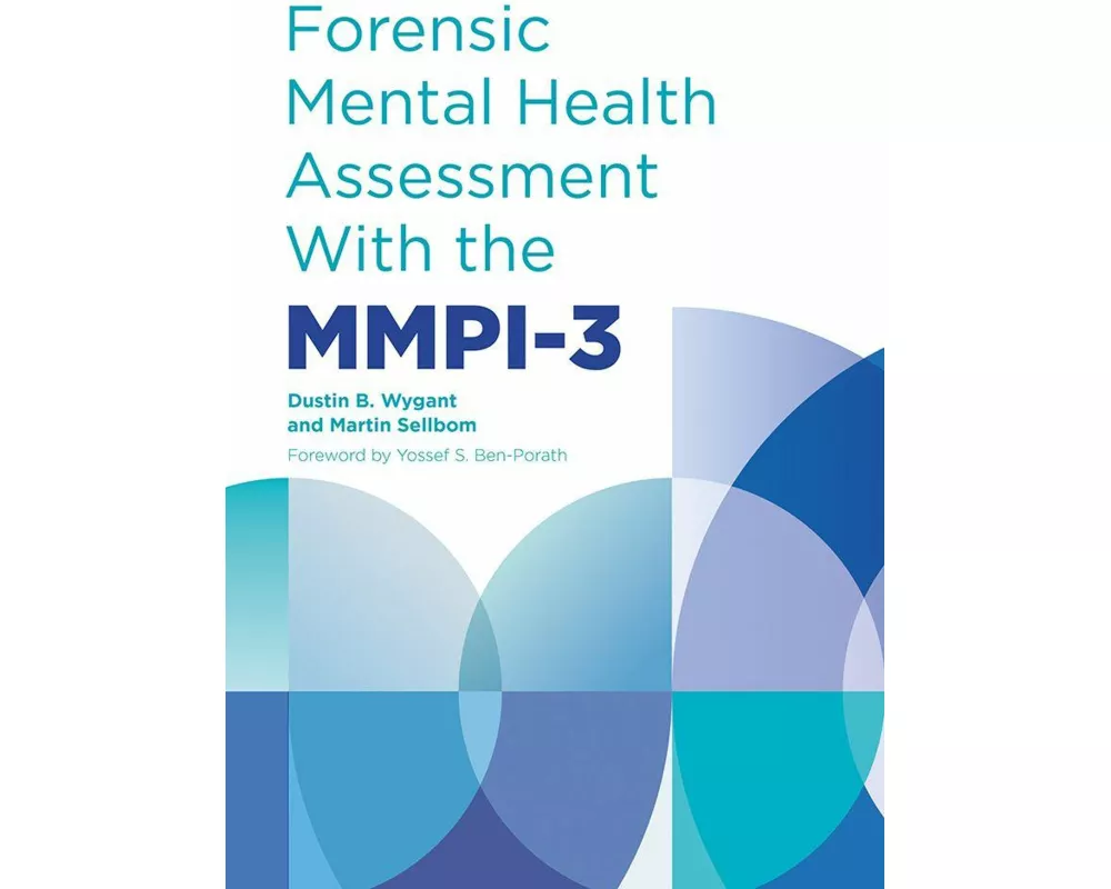 Forensic Mental Health Assessment with the MMPI-3