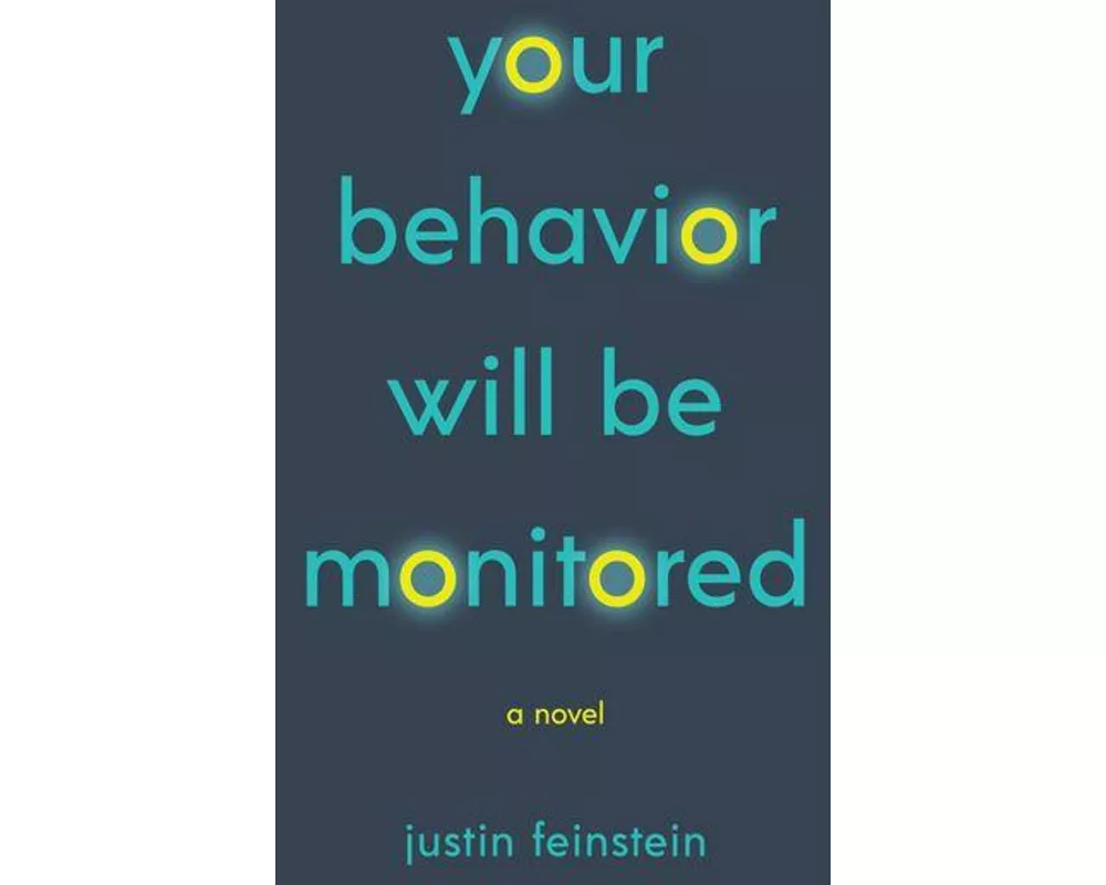 Your Behavior Will Be Monitored