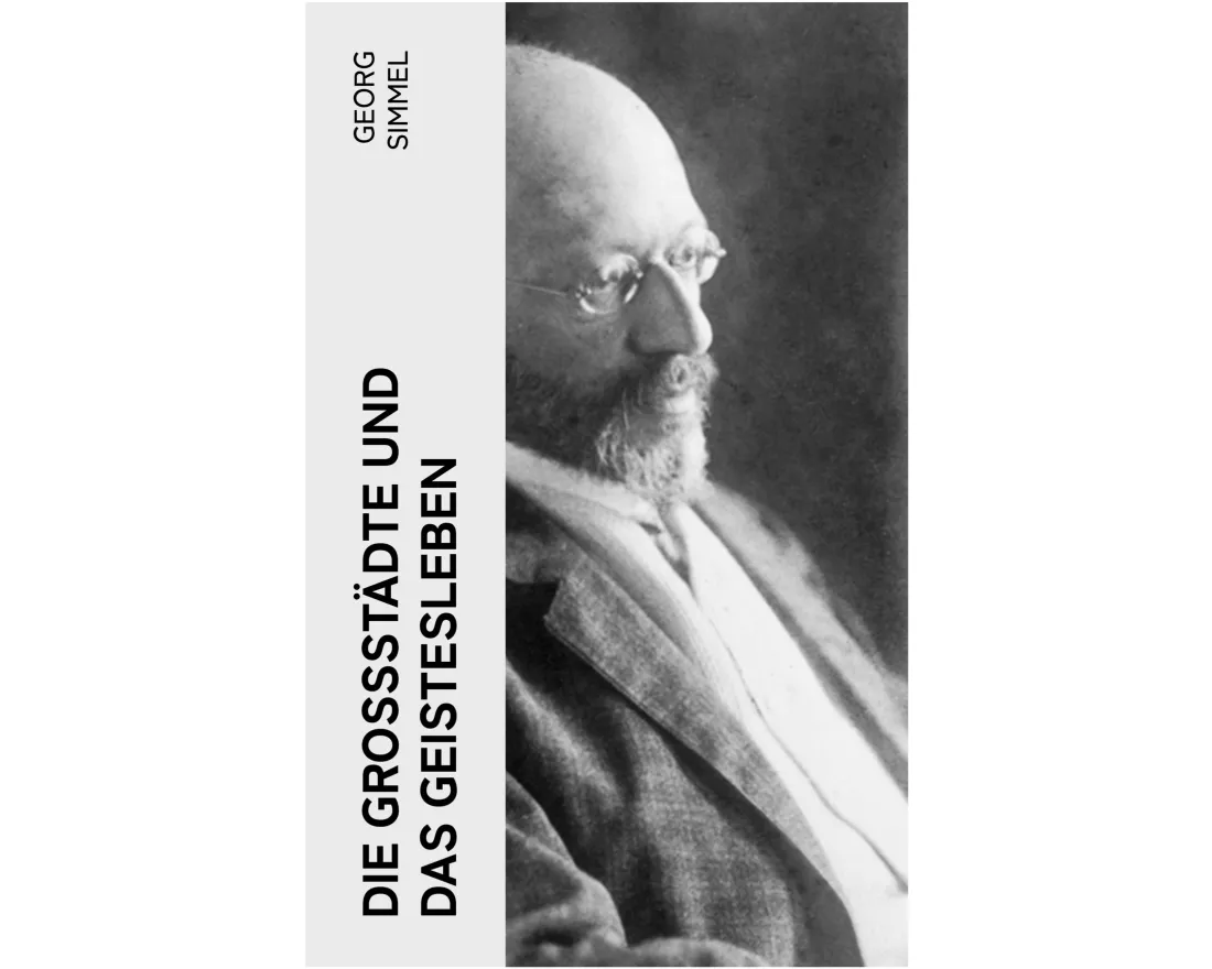 Die Großstädte und das Geistesleben