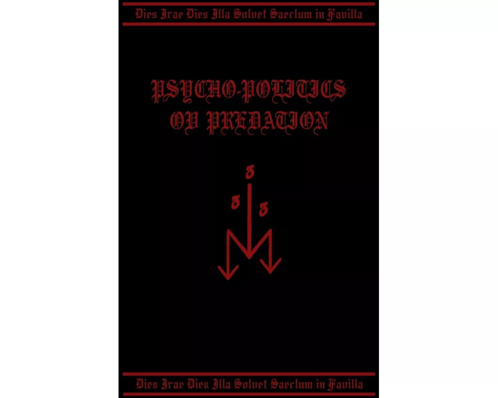 Psycho-Politics ov Predation