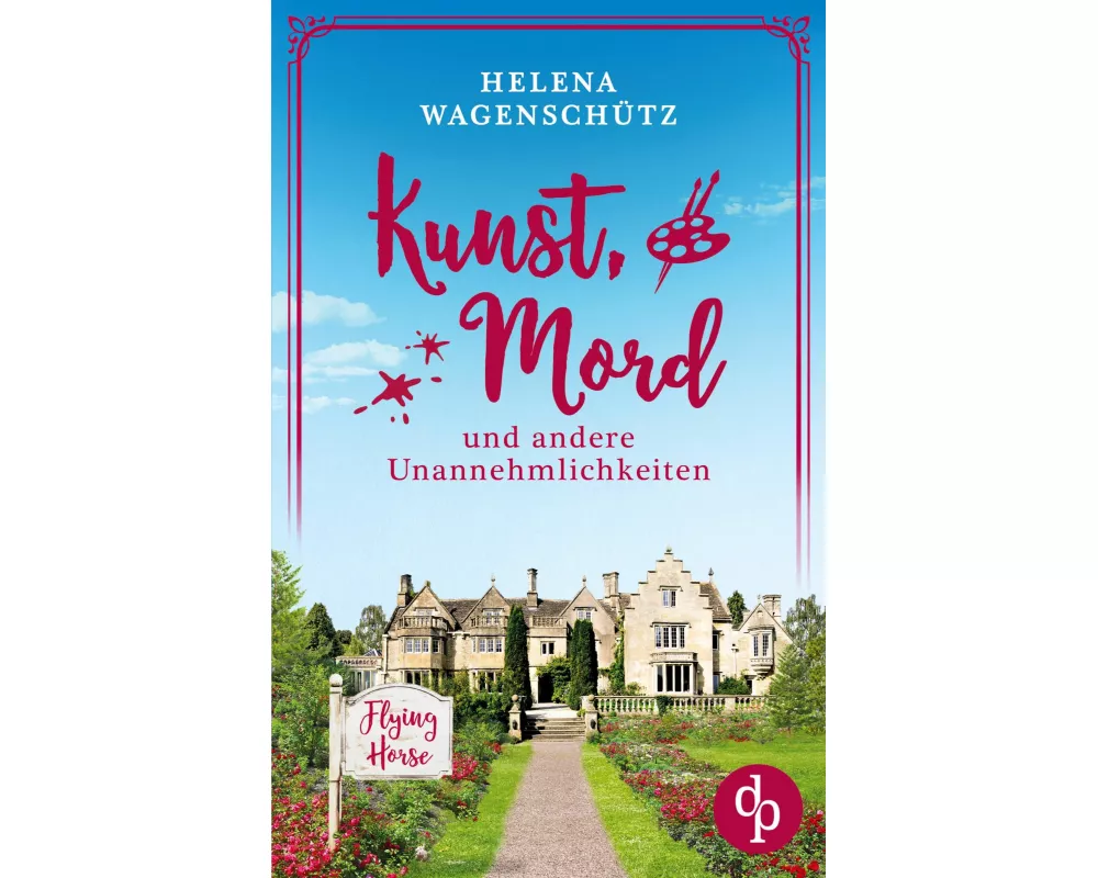 Kunst, Mord und andere Unannehmlichkeiten