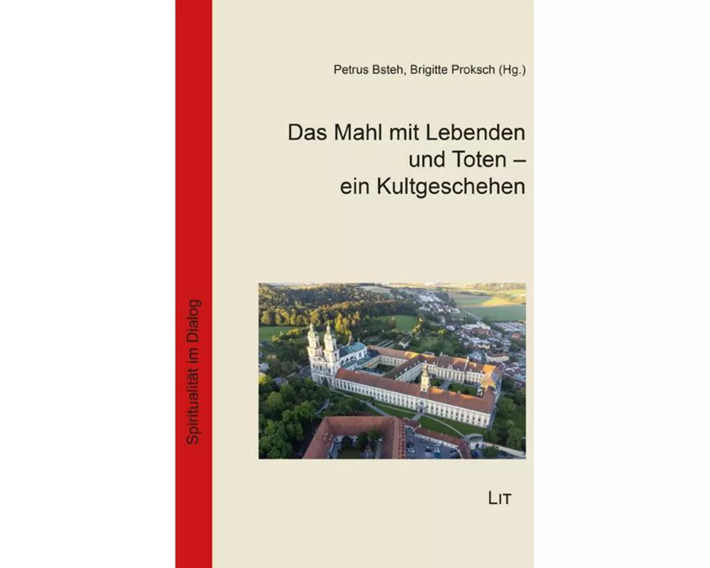 Das Mahl mit Lebenden und Toten - ein Kultgeschehen