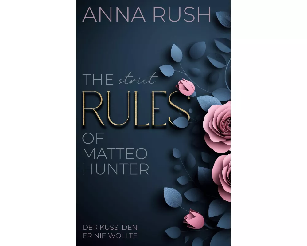 The strict Rules of Matteo Hunter