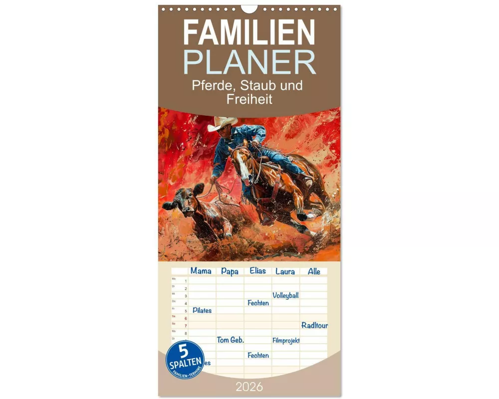 Familienplaner 2026 - Pferde, Staub und Freiheit mit 5 Spalten (Wandkalender, 21 x 45 cm) CALVENDO