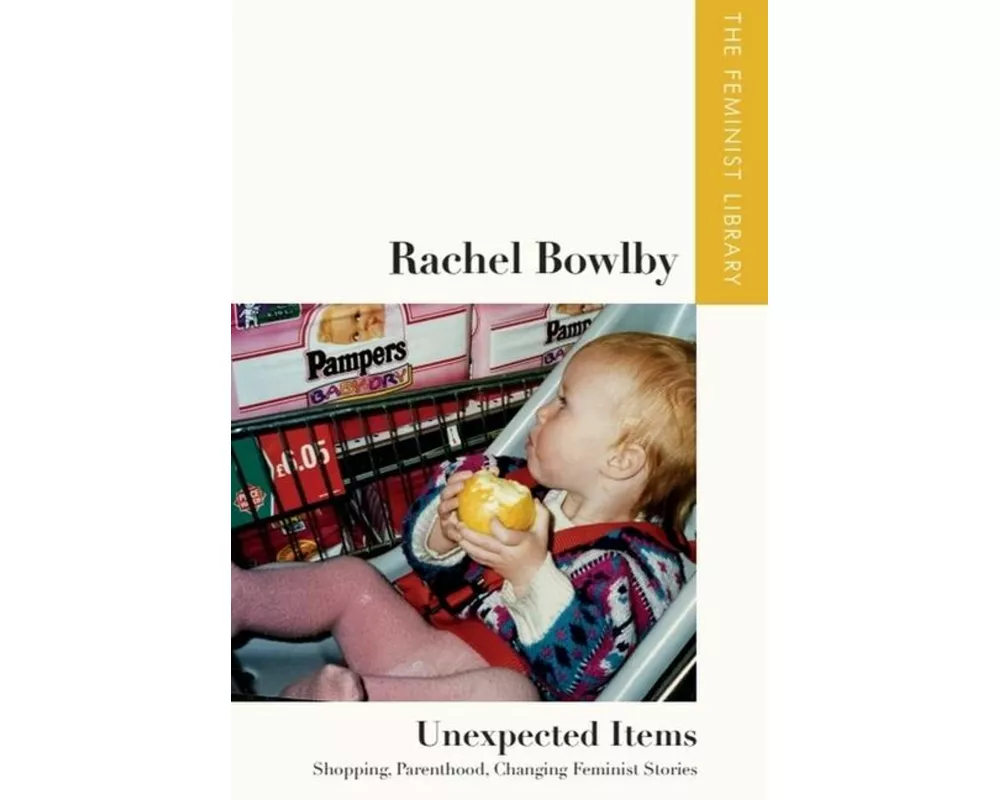 Rachel Bowlby – Unexpected Items