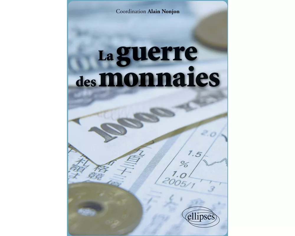 La guerre des monnaies