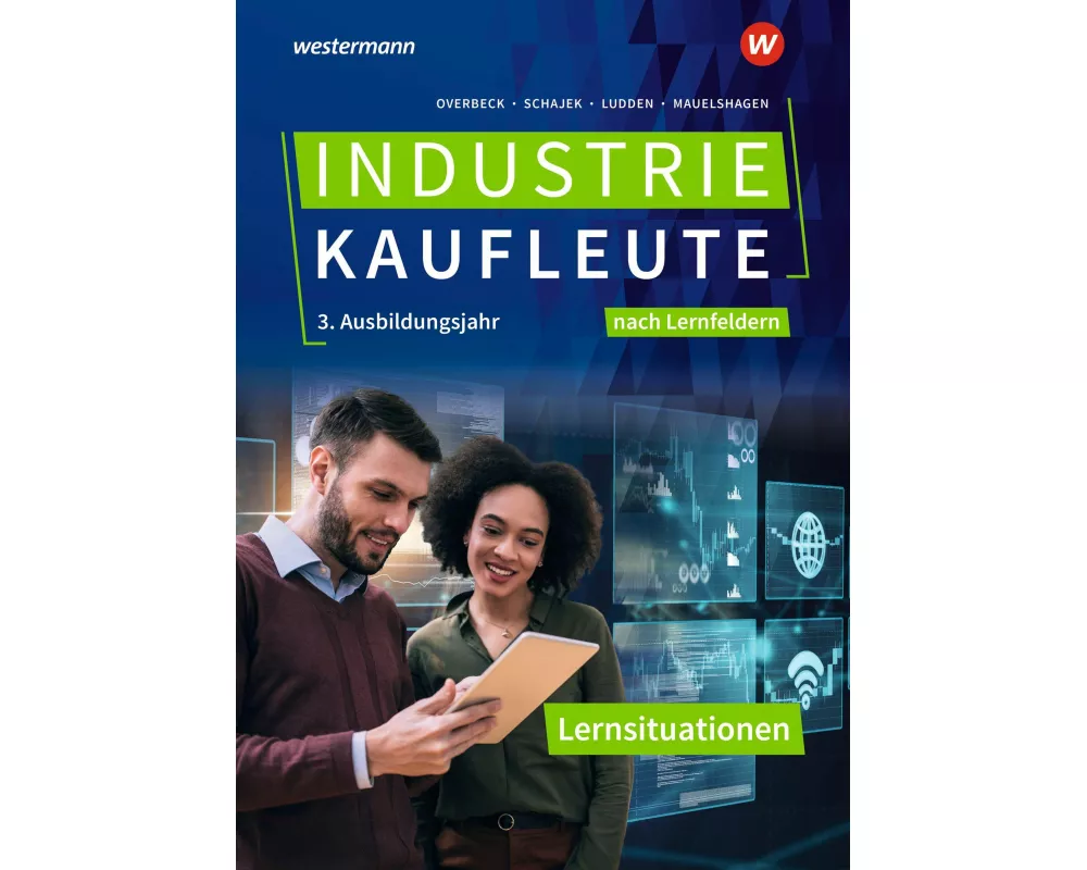 Industriekaufleute - Ausgabe nach Ausbildungsjahren und Lernfeldern