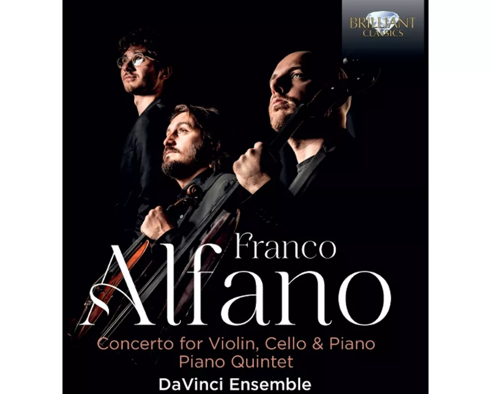 Alfano:Concerto for Violin,Cello&Piano,Piano Quint