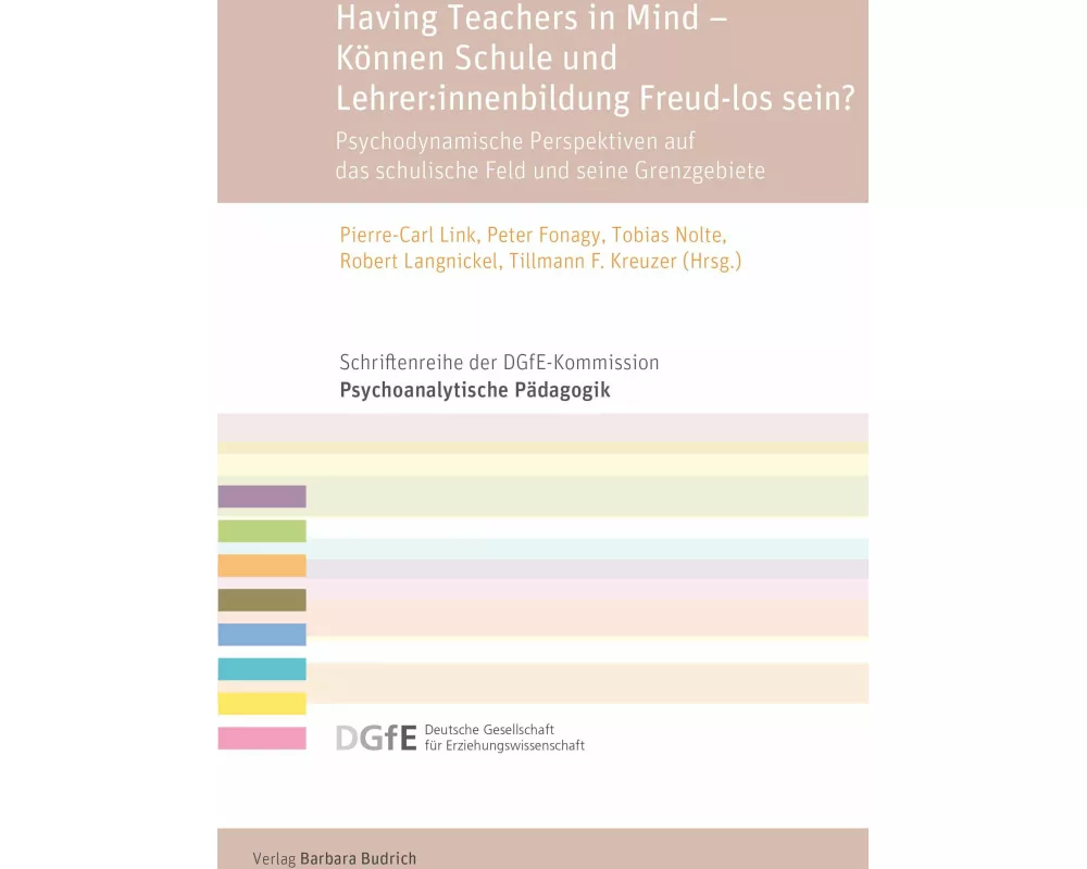 Having Teachers in Mind - Können Schule und Lehrer:innenbildung Freud-los sein?