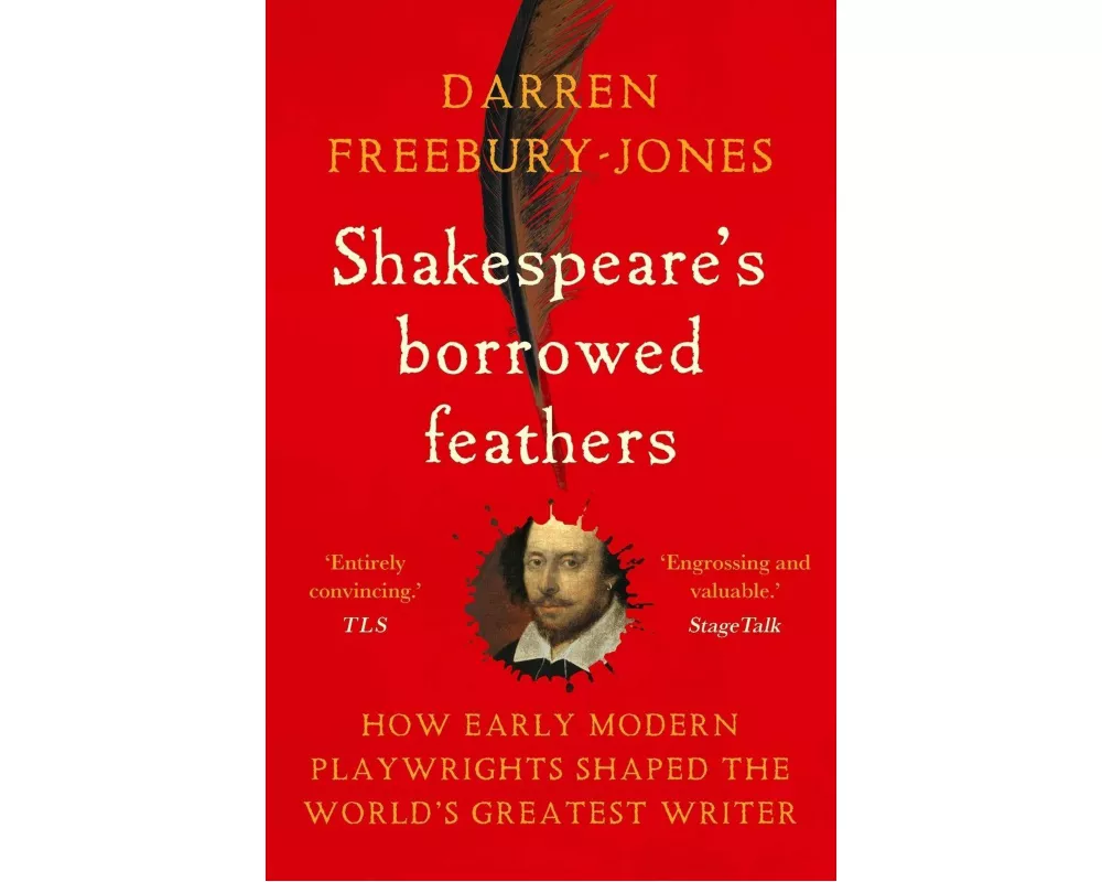 Shakespeare's Borrowed Feathers