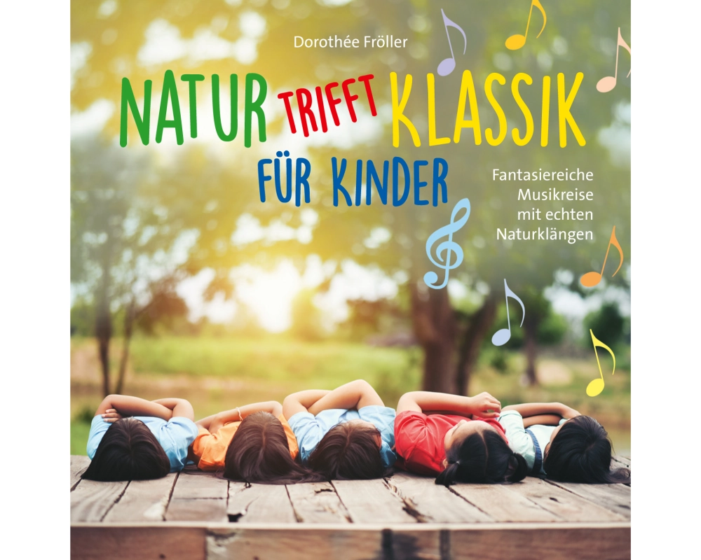 Natur trifft Klassik-Für Kinder