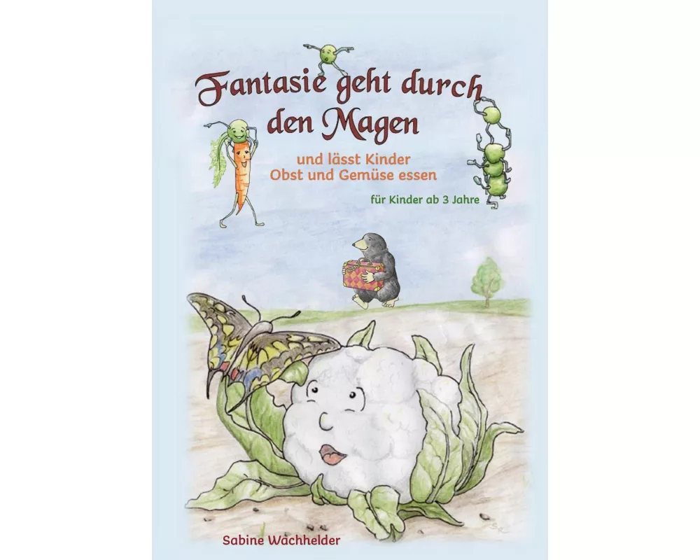 Fantasie geht durch den Magen