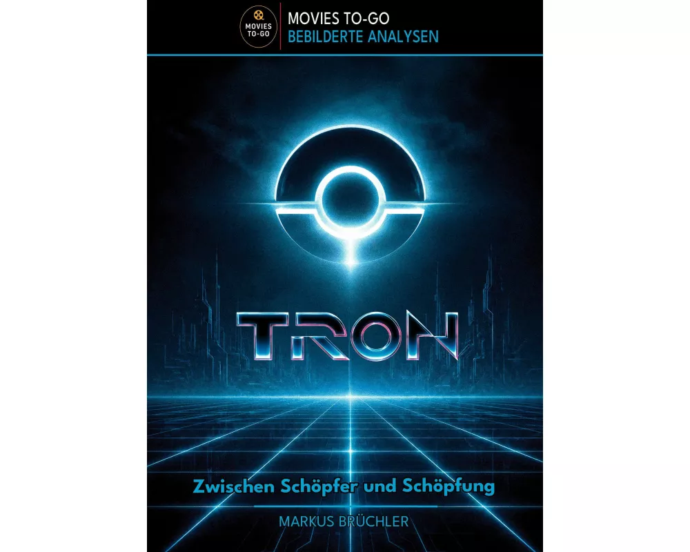 TRON - Zwischen Schöpfer und Schöpfung (Movies To-Go)