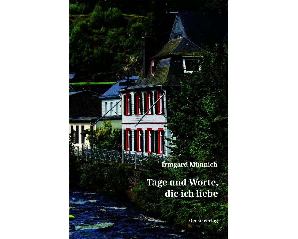 Tage und Worte, die ich liebe
