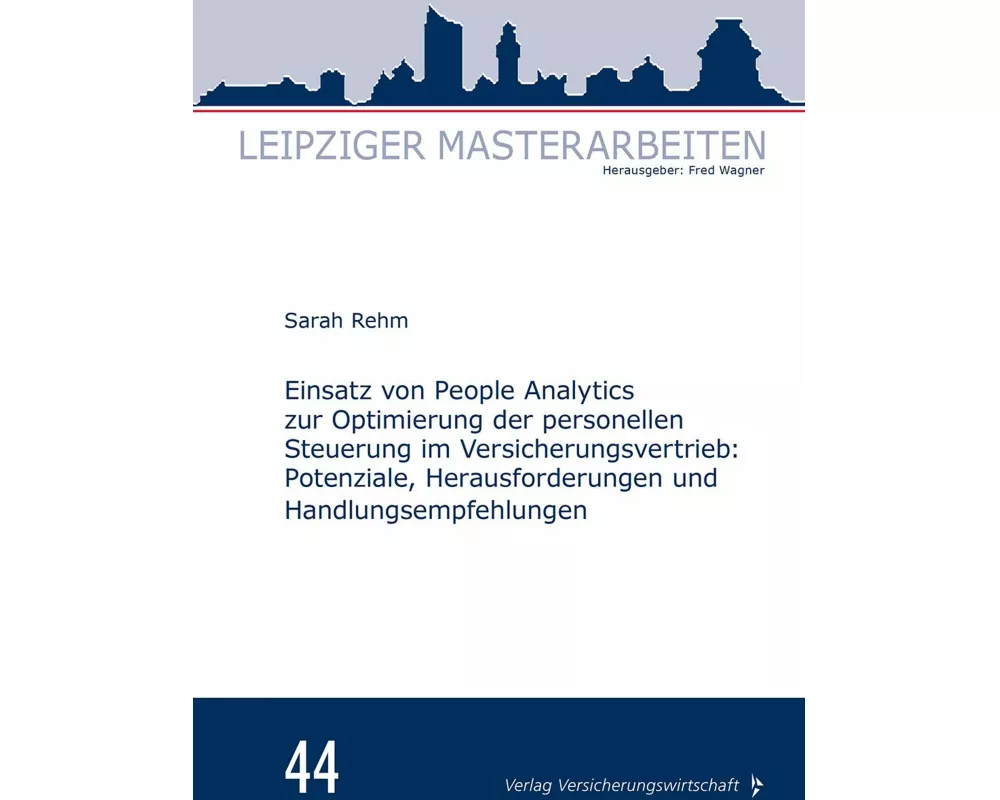 Einsatz von People Analytics zur Optimierung der personellen Steuerung im Versicherungsvertrieb