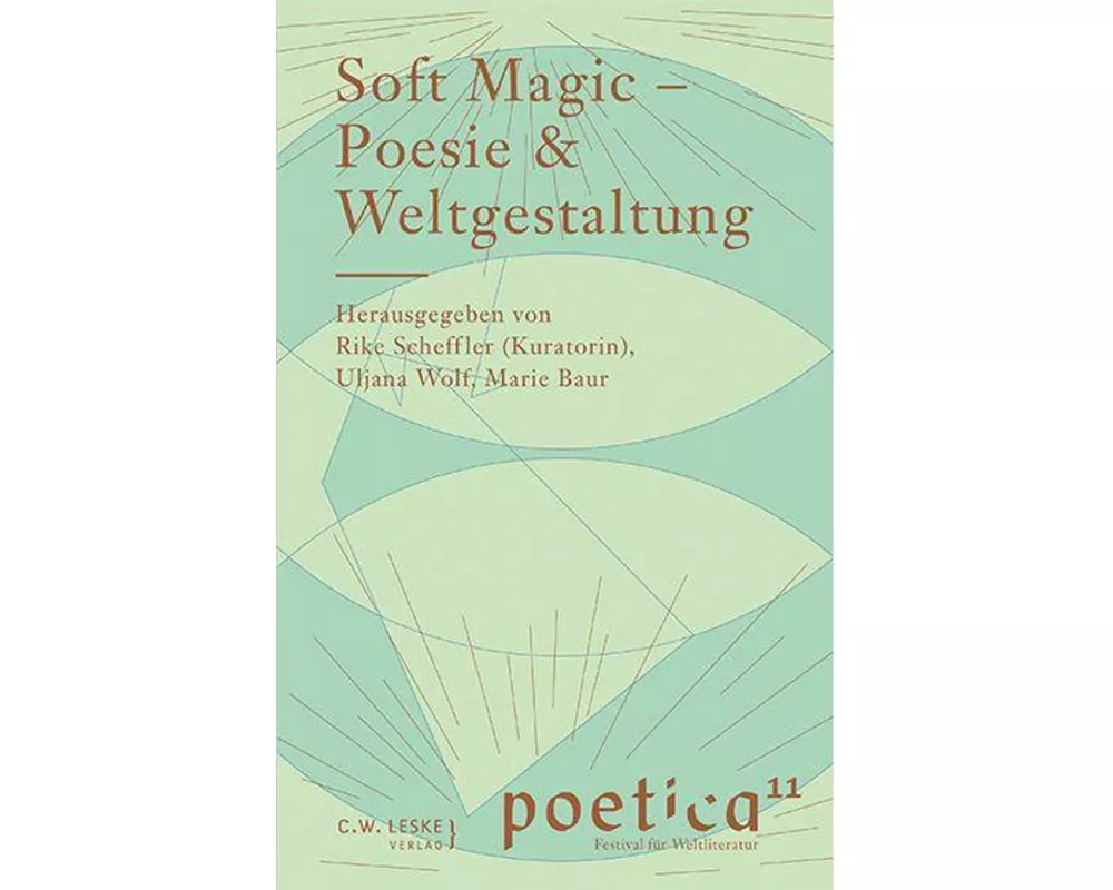 Soft Magic - Poesie & Weltgestaltung