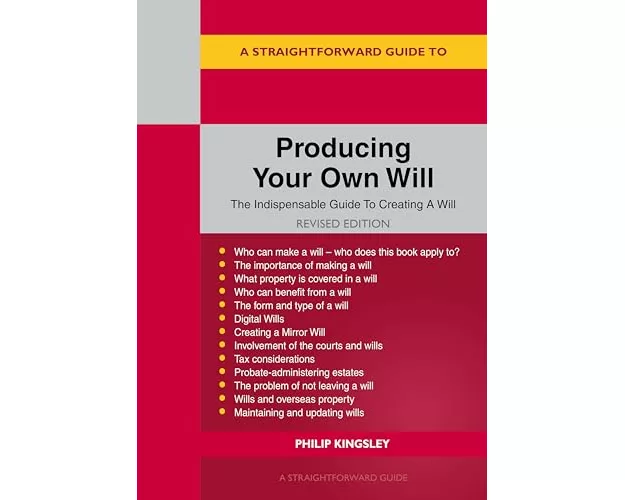 A Straightforward Guide to Producing Your Own Will