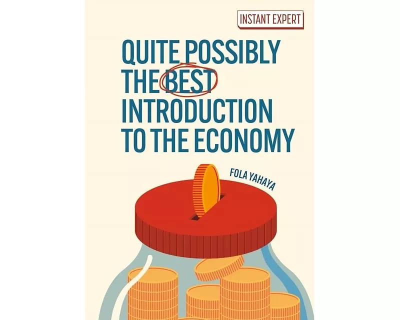 Quite Possibly the Best Introduction to the Economy