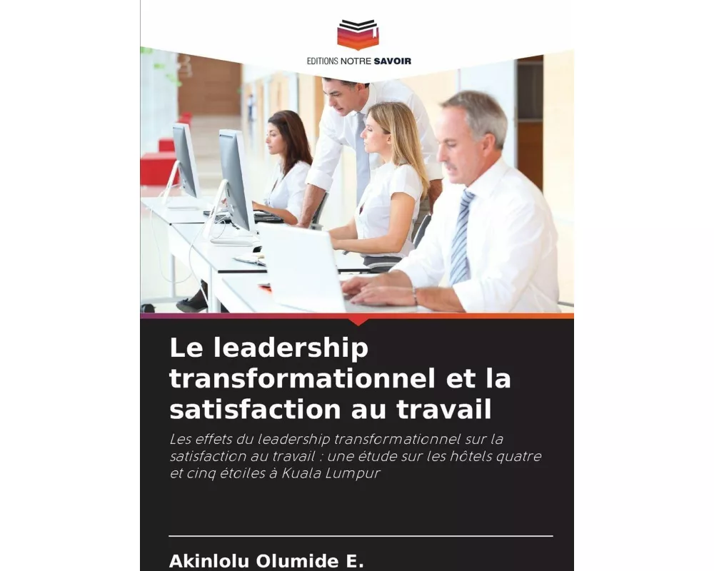 Le leadership transformationnel et la satisfaction au travail