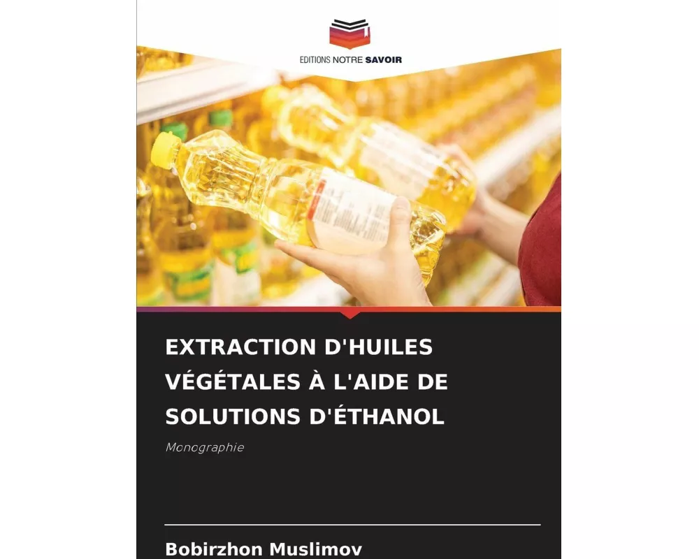 Extraction D'huiles VÉgÉtales À L'aide De Solutions D'Éthanol