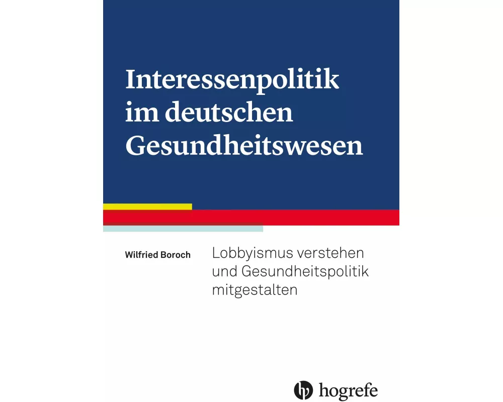 Interessenpolitik im deutschen Gesundheitswesen
