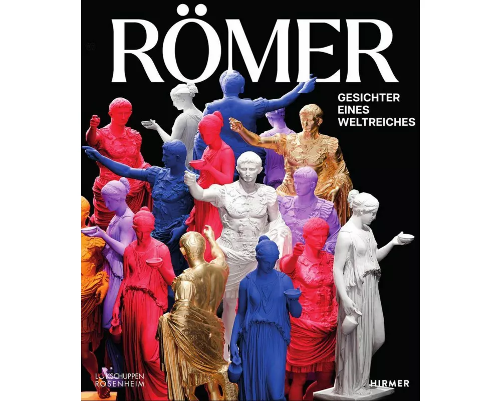 Römer - Gesichter eines Weltreichs