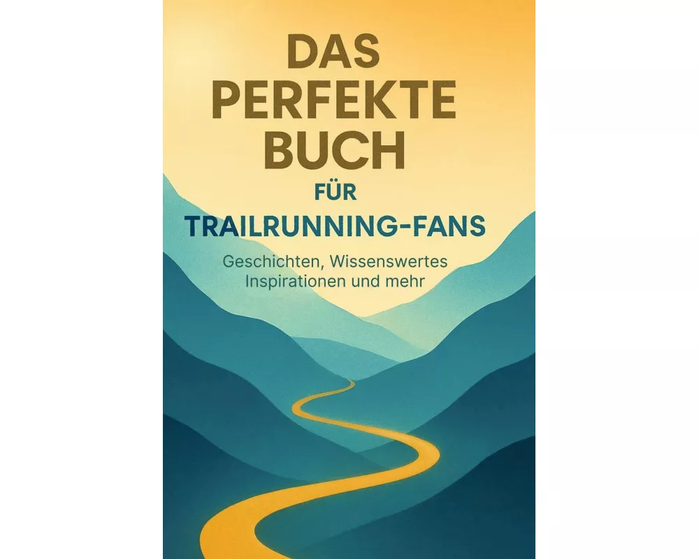 Das perfekte Buch für Trailrunning-Fans
